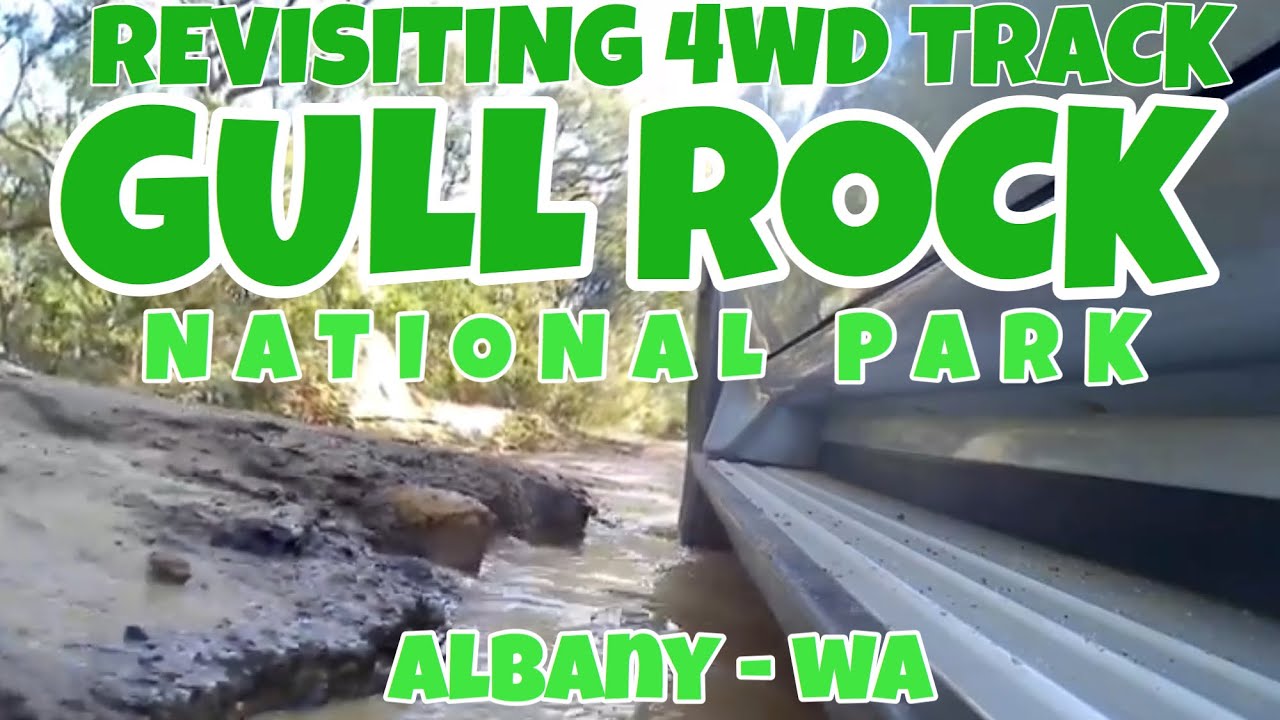 4wd Track Rocks REVISITING THE 4WD TRACK AT GULL ROCK NATIONAL PARK ALBANY WA ...