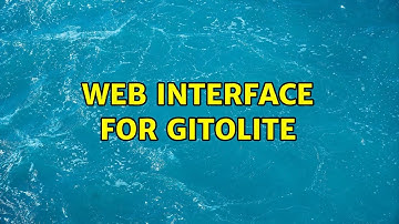 Web interface for Gitolite (3 Solutions!!)