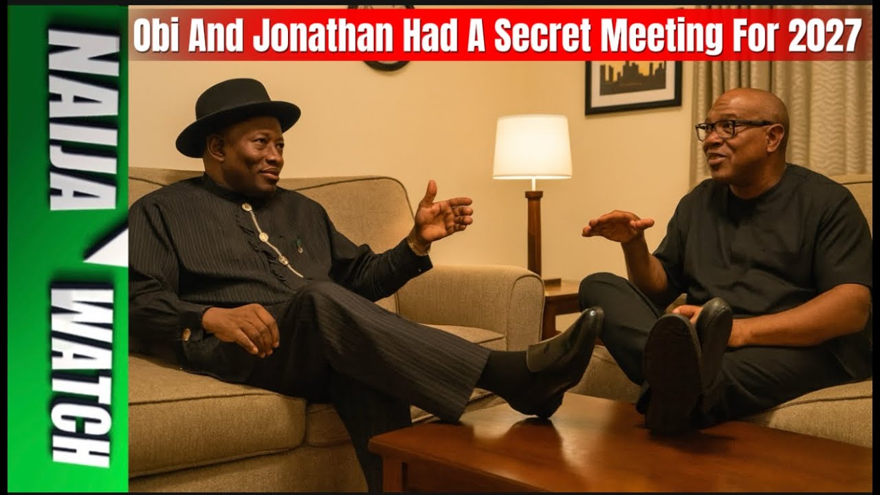 (12-9-25) Peter Obi Secretly Had A Meeting With Goodluck Jonathan In Abuja To Remove Tinubu In 2027