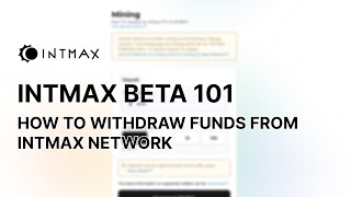 How To Withdraw Funds From Intmax Network