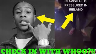 CLAVISH CONFRONTED IN DUBLIN For Not CHECKING IN With Local GANG Full Breakdown