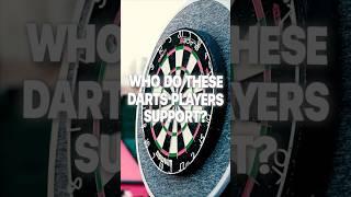 🎯⚽ What Football Teams Do These Famous Darts Players Support? (Part 1)👀🔥 #darts #pdc