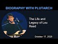 The Life and Legacy of Lou Reed | Biography With Plutarch