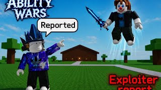 Exploiter report 7. ability wars.