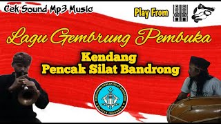 🔵 LAGU GEMBRUNG PEMBUKA PENCAK SILAT BANDRONG.