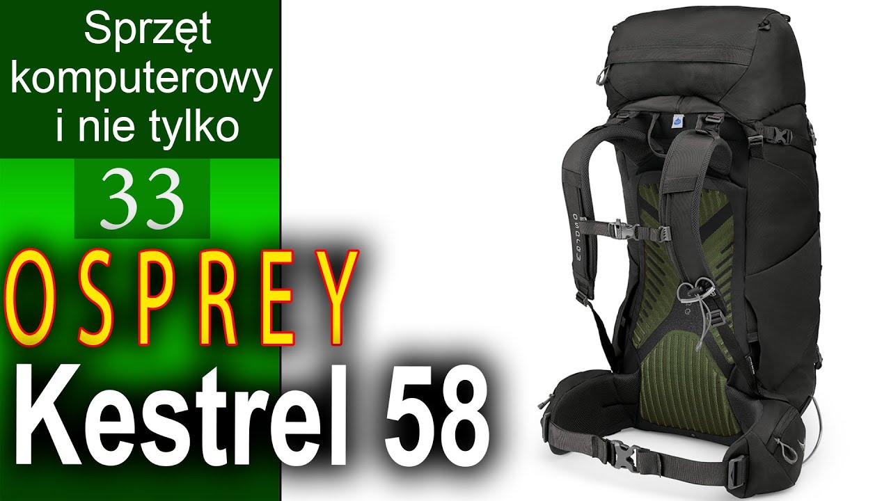 Mój nowy plecak - Osprey Kestrel 58