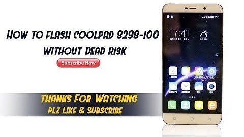 How To Flash Coolpad dazen 8297L 100 fix error at 11% Download Firmware Inside