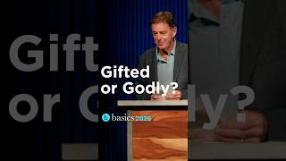 Gifted or Godly?