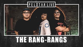 The Rang-Rangs // PELATAR LIVE