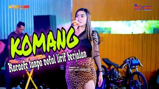 KOMANG KARAOKE TANPA VOKAL LIRIK BERJALAN HAPPY LOSS