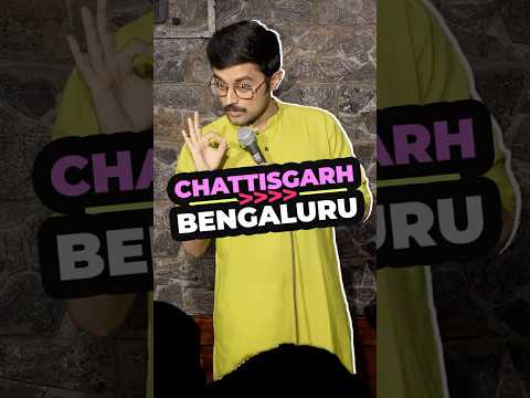 Chhattisgarh vs Bangalore | Standup Comedy