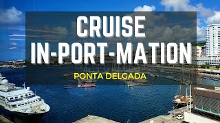 Information About Ponta Delgada Cruise Port | Cruise InPortmation