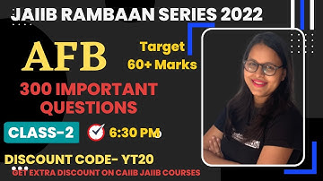 CLASS 2 - JAIIB NOV 2022 EXAM | AFB 300 IMPORTANT QUESTIONS || 60+ Target series | JAIIB CAIIB BABA