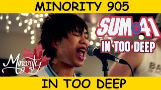 Sum 41 - In Too Deep (Minority 905 Full Band Cover) chords