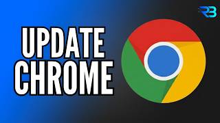 How to Update Google Chrome on PC or Laptop (Fast & Easy)