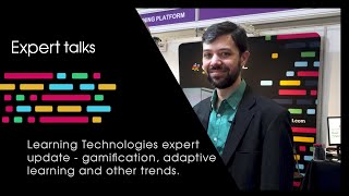 Learning Technologies expert update - gamification, adaptive learning and other trends. Rob Alvarez