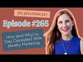 How (and Why) to Stay Consistent With Jewelry Marketing