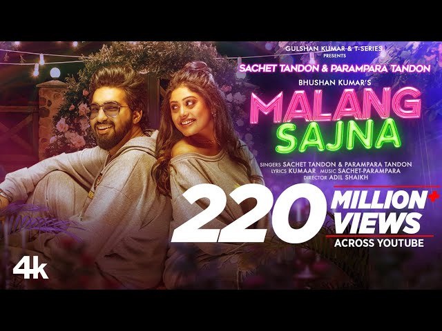 Malang Sajna (Video) Sachet Tandon, Parampara Tandon | Adil Shaikh, Kumaar | Bhushan Kumar class=