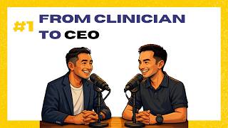 Ep 1 - Going from clinician to CEO