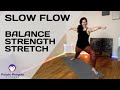 Slow flow yoga  balance strength and stretch for beginner and intermediate levels