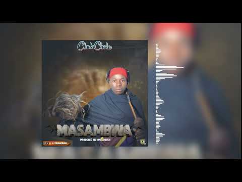 CHOLA CHOLA MWANAMBUTE MASAMBWA Official Music Audio 