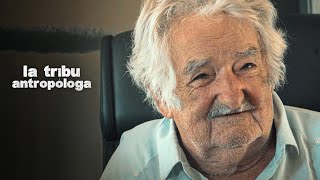 PEPE MUJICA  THE ANTHROPOLOGICAL TRIBE