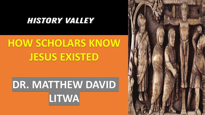 How Scholars Know Jesus Lived - Dr. M. David Litwa