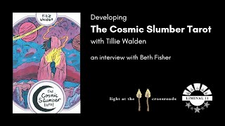 Developing The Cosmic Slumber Tarot with Tillie Walden