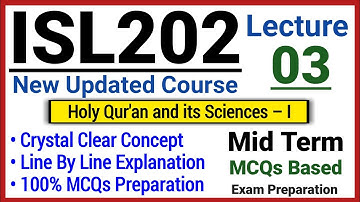 ISL202 Short Lecture 03 | 100% MCQs Preparation | Line by Line Explanation | New Updated Course | VU