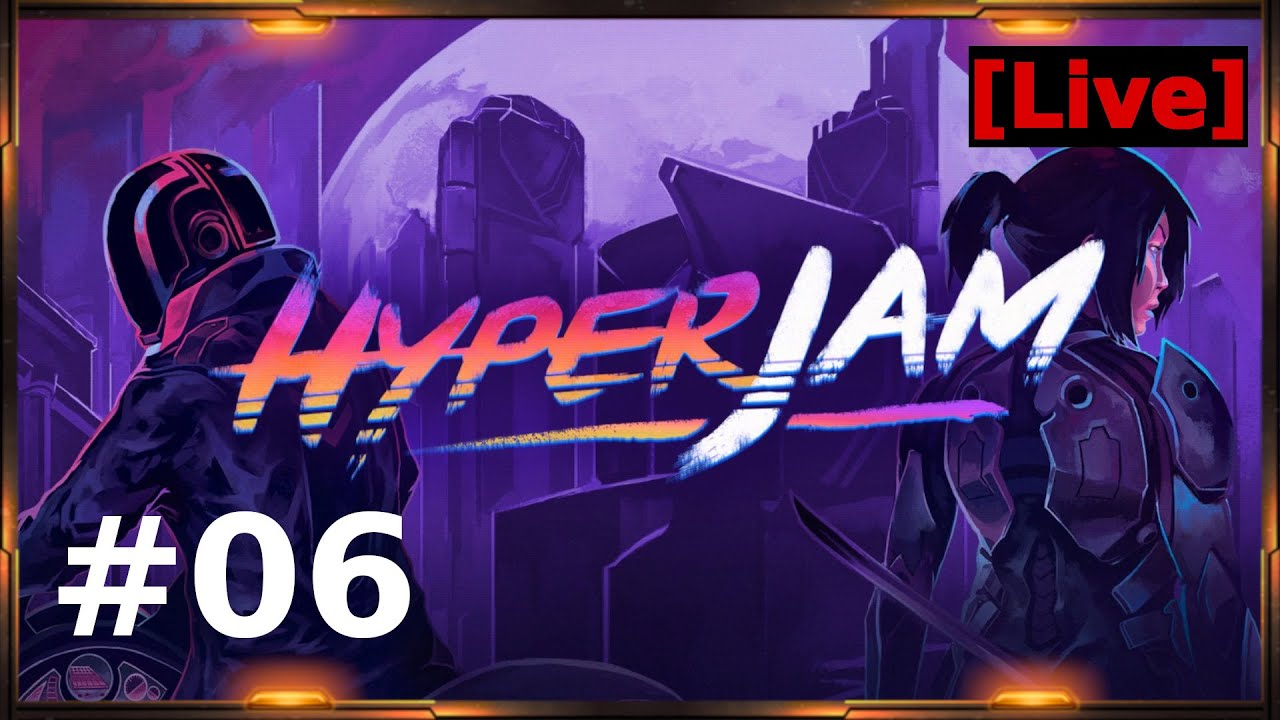 Hyper Jam #06 [GER] [Stream]