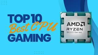 Top 10 Best CPU for Gaming in 2026