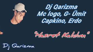 Dj Qarizma - Hasret Kaldım