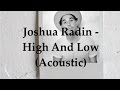Miniature de la vidéo de la chanson High And Low (Acoustic)