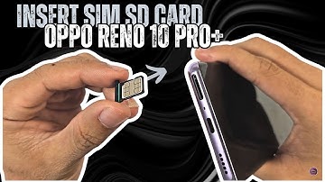 Oppo Reno 10 Pro Plus Tips : How to Insert a SIM Card