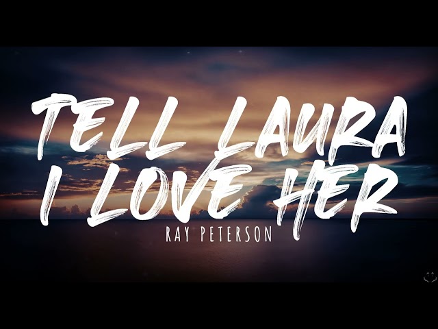Ray Peterson - Tell Laura I Love Her (RCA 1960) (Lyrics) 1Hour class=