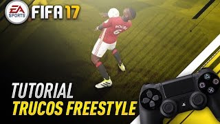 FIFA 17  FREESTYLE TUTORIAL - Malabarismos/Trucos con balón [PS/XBOX]
