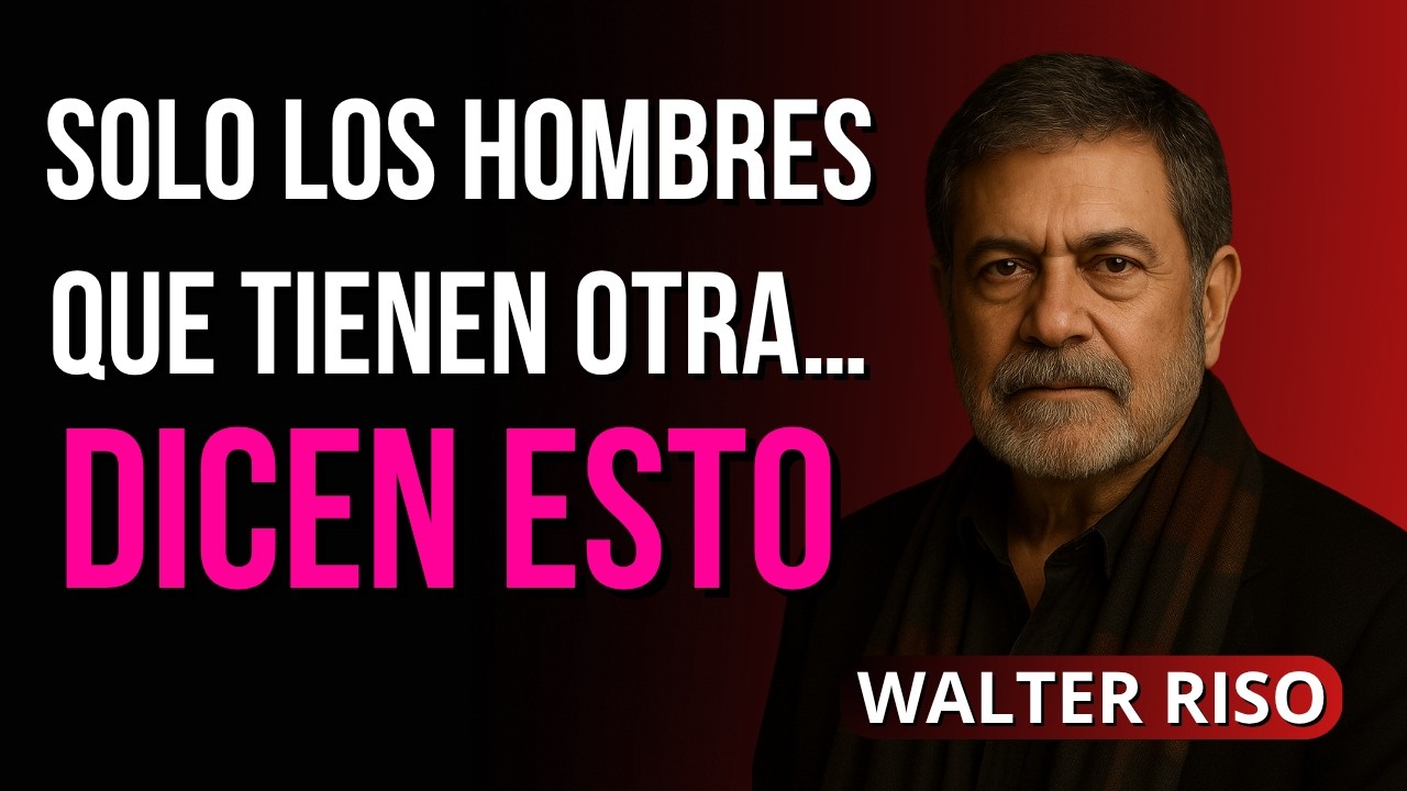 Cuando un hombre dice ESTA PALABRA… ya está con otra | Walter Riso