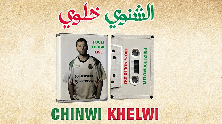 Fouzi Torino - Chinwi Khelwi (Live) الشنوي خلوي