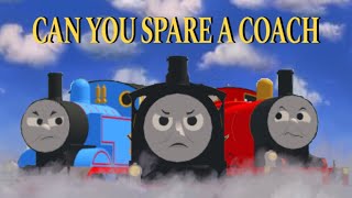 Can you spare a coach? remake￼