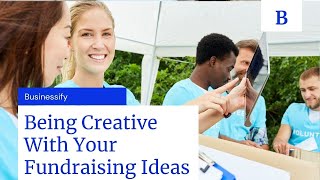 Celebrity Being Creative With Your Fundraising Ideas Wealth