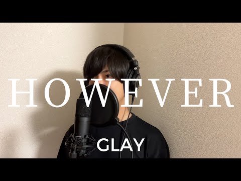 GLAY / HOWEVER Cover