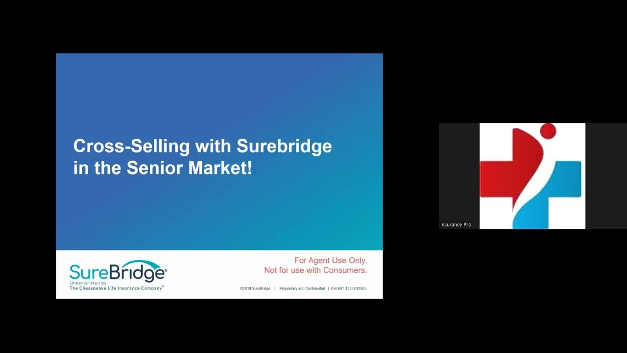 SureBridge Training - Cross-Selling with SureBridge in the Senior Market!