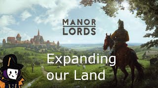 Expanding our Territory in Manor Lords!