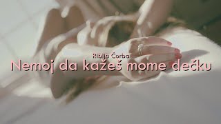 Riblja čorba - Nemoj da kažeš mome dečku (Remaster 2022)