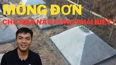 Cấu tạo móng đơn - các bước thi công móng đơn  TDHOME