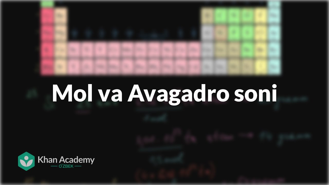 Mol va Avagadro soni | Atomlar, birikmalar va ionlar | Kimyo