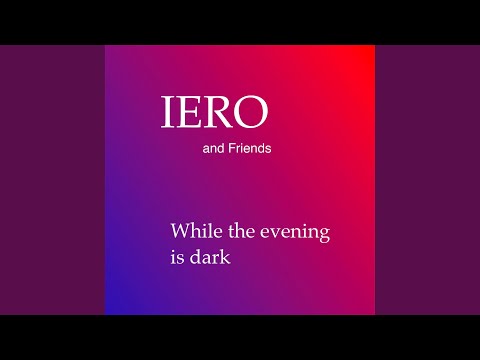 While the evening is dark