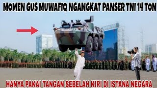 MOMEN GUS  MUWAFIQ ANGKAT PANSER TNI 14 TON DI ISTANA NEGARA SAAT PELENGSERAN GUS DUR