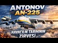 Uçak Dünyasının Mucizesi: Antonov