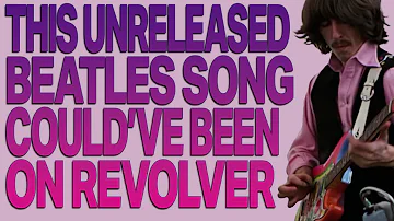 WHAT IF: This Unreleased Beatles Song On 'Revolver'?